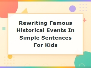 History Made Simple: Famous Events Retold for Kids