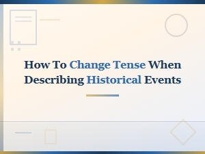 Shifting Tenses in Historical Writing